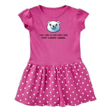 Inktastic Don t Make Us Come Down There Stop Climate Change Polar Bear Gift Toddler Girl Dress
Inktastic Don t Make Us Come Down There Stop Climate Change Polar Bear Gift Toddler Girl Dress