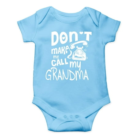 

AW Fashions Don t Make Me Call My Grandma - I Love My Grandmother - Cute One-Piece Infant Baby Bodysuit (6 Months Light Blue)
