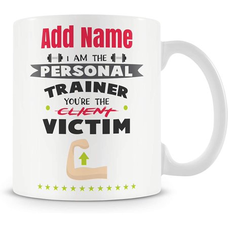 Personal Trainer Gift - I m The Personal Trainer You re The Victim - Personalised Mug
Personal Trainer Gift - I m The Personal Trainer You re The Victim - Personalised Mug
