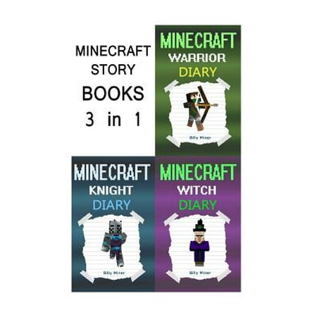 Minecraft Story Books: 3 Minecraft Stories in 1 Minecraft Book (Minecraft Knights, Minecraft Witch, Minecraft Warrior, Minecraft Books, Minec