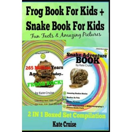 Frog Book for Kids + Snake Book for Kids: Fun Facts & Amazing Pictures - Discover Book Series - 2 in 2 Boxed Set Compilation