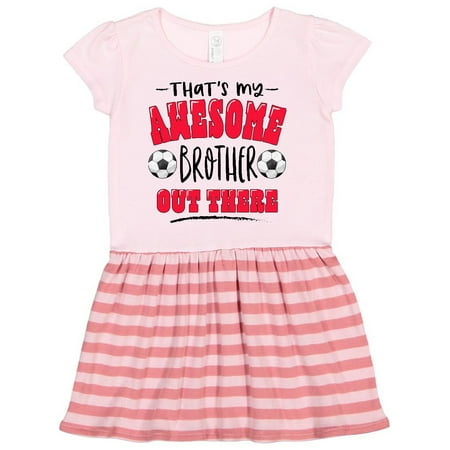 Inktastic That s My Awesome Brother Out There with Soccer Balls Gift Toddler Girl Dress