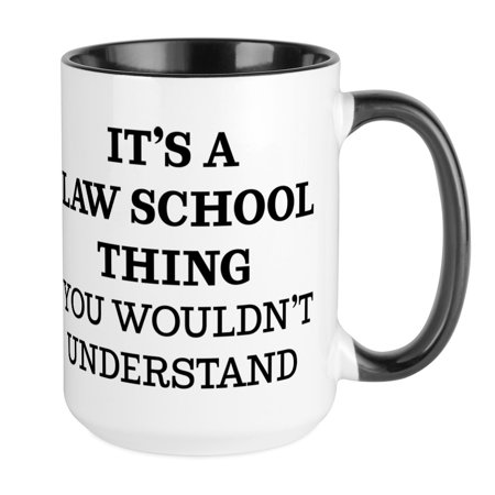 CafePress - It s A Law School Thing Y - 15 oz Ceramic Large Mug 
CafePress - It s A Law School Thing Y - 15 oz Ceramic Large Mug