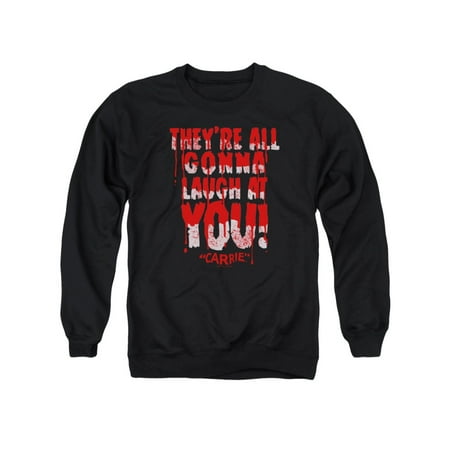 Carrie Horror Film 1976 All Gonna Laugh Quote Adult Crewneck Sweatshirt