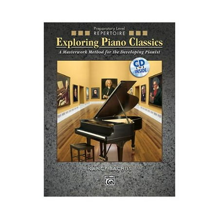 Alfred 00-31352 Exploring Piano Classics Repertoire- Preparatory Level - Music Book