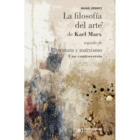 La filosofía del arte de Karl Marx - eBook