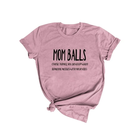 TWZH Women Mom Balls Those Things You Develop When Someone Messes With Tees
TWZH Women Mom Balls Those Things You Develop When Someone Messes With Tees