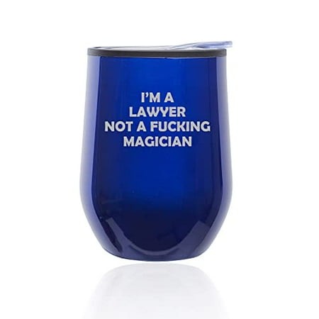 Stemless Wine Tumbler Coffee Travel Mug Glass with Lid I m A Lawyer Not A Magician Funny Law School Student Lawyer Paralegal (Blue)
Stemless Wine Tumbler Coffee Travel Mug Glass with Lid I m A Lawyer Not A Magician Funny Law School Student Lawyer Paralegal (Blue)