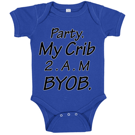 Party At My Crib 2AM BYOB Funny Humor Baby Gift Infant Fine Jersey Creeper Bodysuit