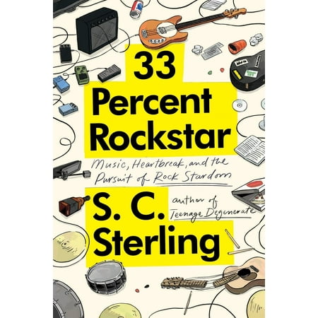 33 Percent Rockstar: Music, Heartbreak and the Pursuit of Rock Stardom (Paperback)