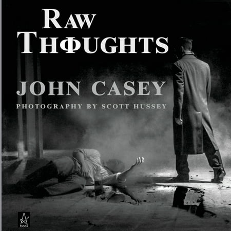 Raw Thoughts : A mindful fusion of literary and photographic art