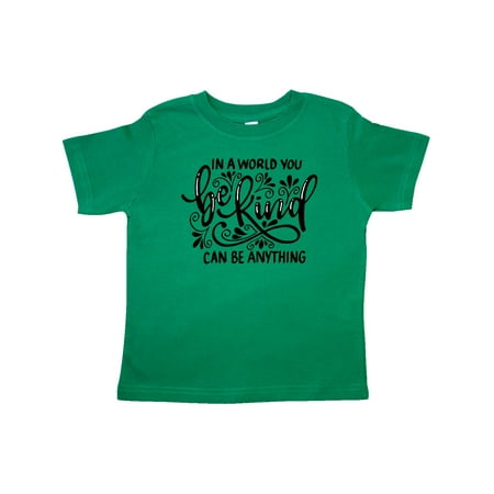 Inktastic Inspirational Quote In a World You Can be Anything be Kind Gift Toddler Boy or Toddler Girl T-Shirt
Inktastic Inspirational Quote In a World You Can be Anything be Kind Gift Toddler Boy or Toddler Girl T-Shirt