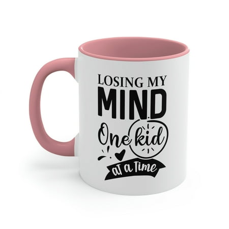 Funny Mothers Day Gift Coffee Mug Losing My Mind One Kid At A Time 11oz