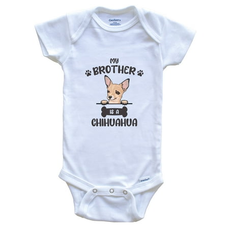 My Brother Is A Chihuahua Cute Dog Breed Baby Bodysuit v2 3-6 Months White 
My Brother Is A Chihuahua Cute Dog Breed Baby Bodysuit v2 3-6 Months White