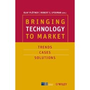 Bringing Technology to Market: Trends, Cases, Solutions
