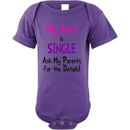 Aunt Is Single Ask Parents For Details! Baby Bodysuit One Piece Purple Newborn
Aunt Is Single Ask Parents For Details! Baby Bodysuit One Piece Purple Newborn