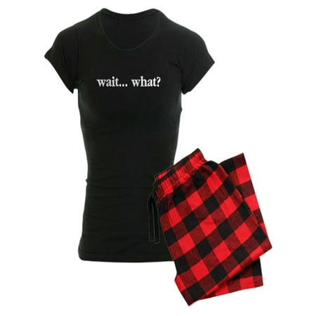 CafePress - Wait What Pajamas - Women s Dark Pajamas