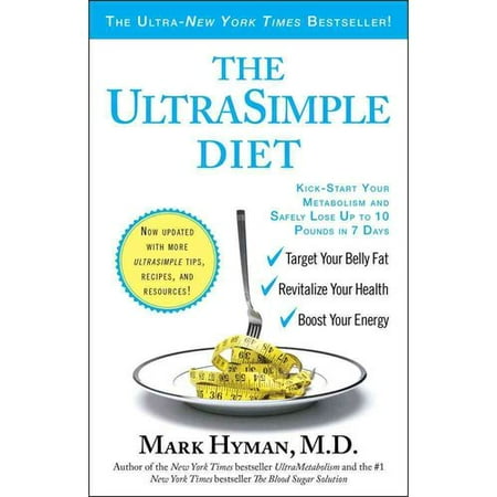 The UltraSimple Diet: Kick-Start Your Metabolism and Safely Lose Up to 10 Pounds in 7 Days
