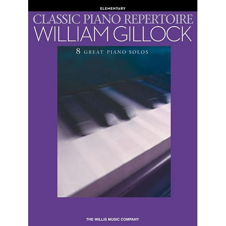 Classic Piano Repertoire: Elementary : 8 Great Piano Solos
