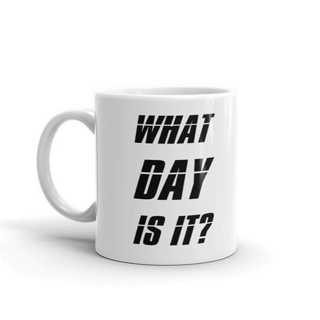 What Day Is It Quarantine Funny Gag Novelty Coffee Tea Ceramic Cup Office Work Mug 11 Oz
What Day Is It Quarantine Funny Gag Novelty Coffee Tea Ceramic Cup Office Work Mug 11 Oz
