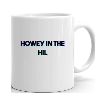 Tri Color Howey In The Hil Ceramic Dishwasher And Microwave Safe Mug By Undefined Gifts
Tri Color Howey In The Hil Ceramic Dishwasher And Microwave Safe Mug By Undefined Gifts