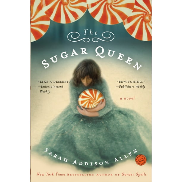 The Sugar Queen : A Novel