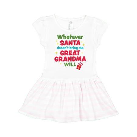 Inktastic Christmas Whatever Santa Doesn t Bring Me Great Grandma Will Gift Toddler Girl Dress
Inktastic Christmas Whatever Santa Doesn t Bring Me Great Grandma Will Gift Toddler Girl Dress