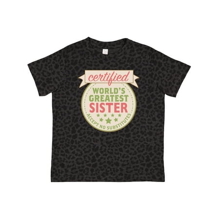 Inktastic Certified World s Greatest Sister Accept No Substitutes Gift Toddler Toddler Girl T-Shirt
Inktastic Certified World s Greatest Sister Accept No Substitutes Gift Toddler Toddler Girl T-Shirt
