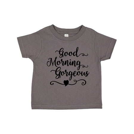 Inktastic Good Morning Gorgeous Gift Toddler Toddler Girl T-Shirt