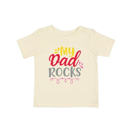 Inktastic Father s Day My Dad Rocks Gift Baby Boy or Baby Girl T-Shirt