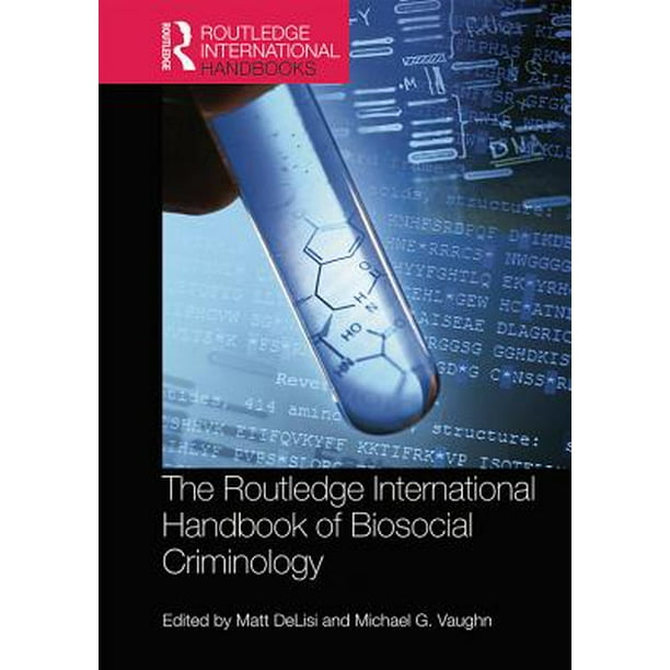 The Routledge International Handbook of Biosocial Criminology - eBook