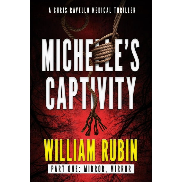 Michelle's Captivity Part One: Mirror, Mirror - eBook