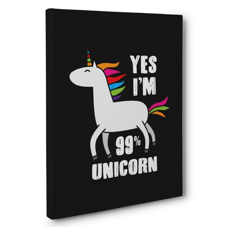 Yes I'm 99% Unicorn Motivational Canvas Wall Art