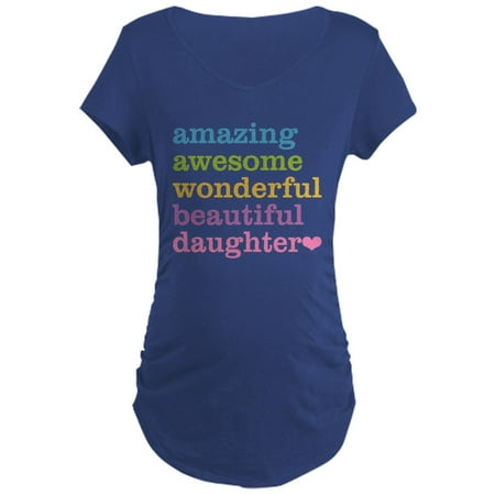 CafePress - Amazing Daughter Maternity Dark T Shirt - Maternity Dark T-Shirt