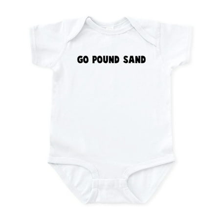 

CafePress - Go Pound Sand Infant Bodysuit - Baby Light Bodysuit Size Newborn - 24 Months