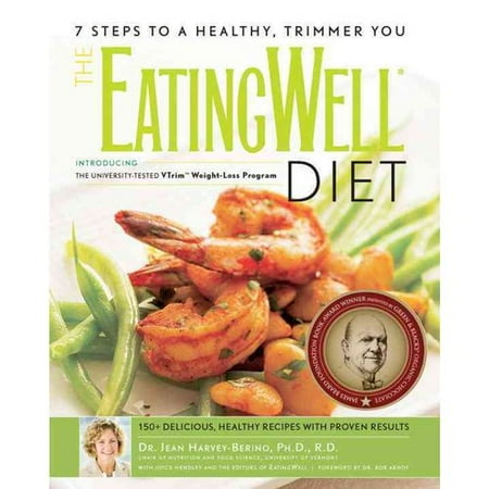 The EatingWell Diet: Introducing the University-Tested Vtrim Weight-Loss Program