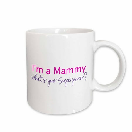3dRose Im a Mammy. Whats your Superpower - hot pink - funny gift for grandma Ceramic Mug 11-ounce
3dRose Im a Mammy. Whats your Superpower - hot pink - funny gift for grandma Ceramic Mug 11-ounce