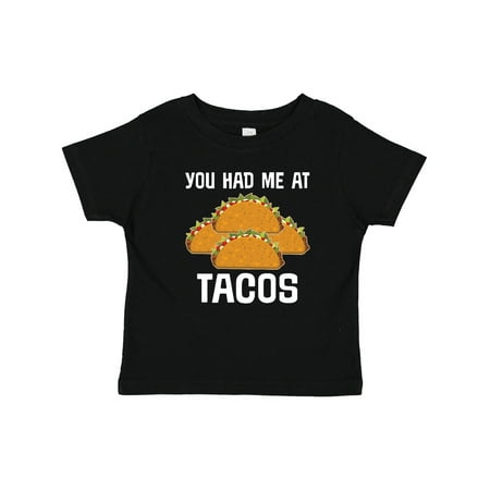 Inktastic You Had Me at Tacos Gift Baby Boy or Baby Girl T-Shirt