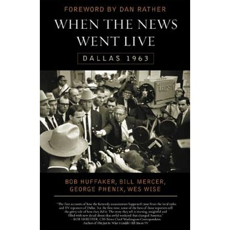 ISBN 9781589793712 product image for When the News Went Live: Dallas 1963 | upcitemdb.com