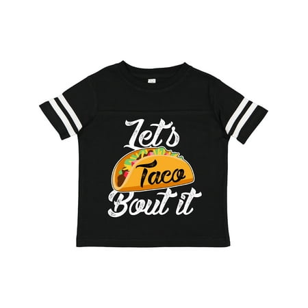 Inktastic Lets Taco Bout It Gift Toddler Boy or Toddler Girl T-Shirt