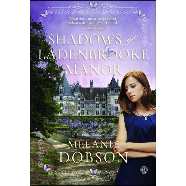 Shadows of Ladenbrooke Manor : A Novel