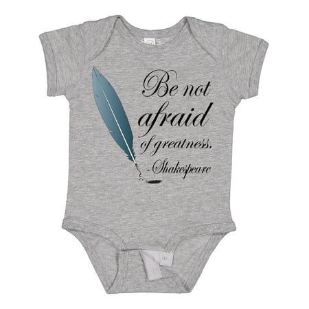 Inktastic Shakespeare Be Not Afraid of Greatness Gift Baby Girl Bodysuit