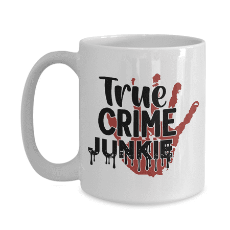 True Crime Junkie 15 oz Ceramic Mug