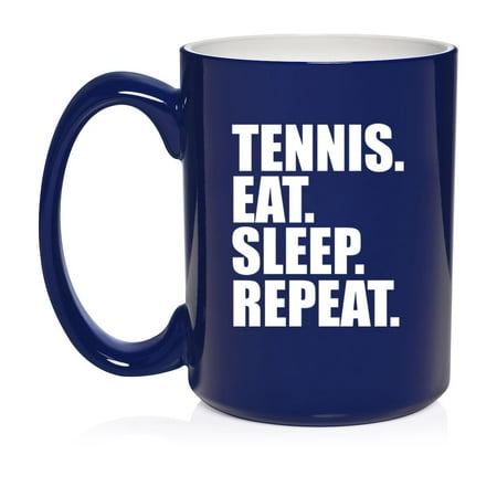 Tennis Eat Sleep Repeat Ceramic Coffee Mug Tea Cup Gift for Her Him Friend Coworker Wife Husband (15oz Blue)
Tennis Eat Sleep Repeat Ceramic Coffee Mug Tea Cup Gift for Her Him Friend Coworker Wife Husband (15oz Blue)