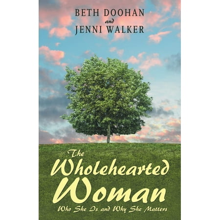 The Wholehearted Woman (Paperback)