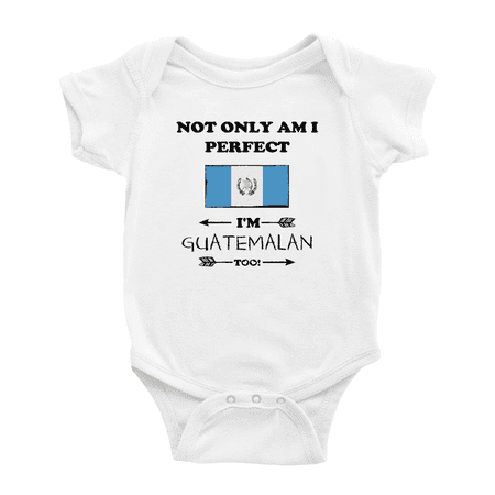 Not Only Am I Perfect I m Guatemalan Too! Baby Bodysuit Newborn Clothes Outfits (White 0-3 Months)
Not Only Am I Perfect I m Guatemalan Too! Baby Bodysuit Newborn Clothes Outfits (White 0-3 Months)
