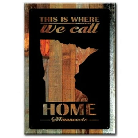 Past Time Signs PTSW038 This Is Where We Call Home Minnesota Plasma Metal Sign