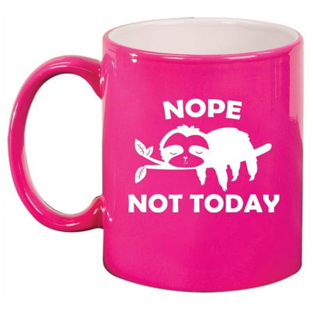 Nope Not Today Sloth Funny Ceramic Coffee Mug Tea Cup Gift for Her Him Friend Coworker Wife Husband (11oz Hot Pink)
Nope Not Today Sloth Funny Ceramic Coffee Mug Tea Cup Gift for Her Him Friend Coworker Wife Husband (11oz Hot Pink)