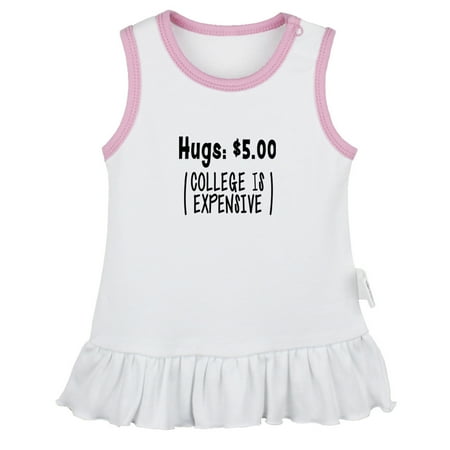 Hugs 5 Dollars College Is Expensive Funny Dresses For Baby Newborn Babies Skirts Infant Princess Dress 0-24M Kids Graphic Clothes (White Sleeveless Dresses 18-24 Months)
Hugs 5 Dollars College Is Expensive Funny Dresses For Baby Newborn Babies Skirts Infant Princess Dress 0-24M Kids Graphic Clothes (White Sleeveless Dresses 18-24 Months)