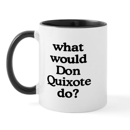 CafePress - Don Quixote Mug - 11 oz Ceramic Mug - Novelty Coffee Tea Cup